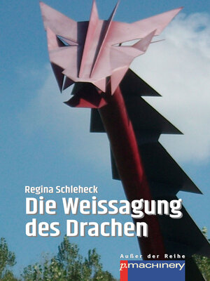 cover image of DIE WEISSAGUNG DES DRACHEN
